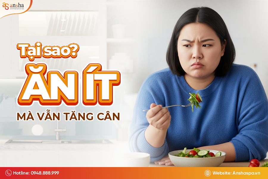Tại sao ăn ít mà vẫn tăng cân - Sự thật đằng sau việc khó giảm cân